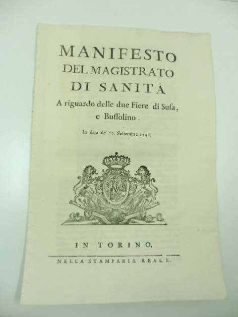 Manifesto del magistrato di sanità a riguardo delle due fiere di Susa e Bussolino. In data de' 10 settembre 1748